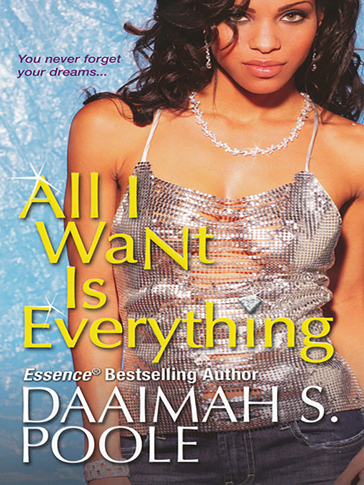Title details for All I Want Is Everything by Daaimah S. Poole - Available